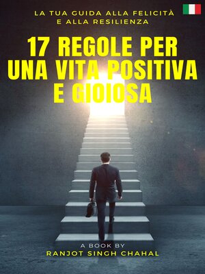 cover image of 17 Regole per una Vita Positiva e Gioiosa